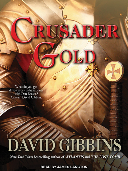 Title details for Crusader Gold by David Gibbins - Available